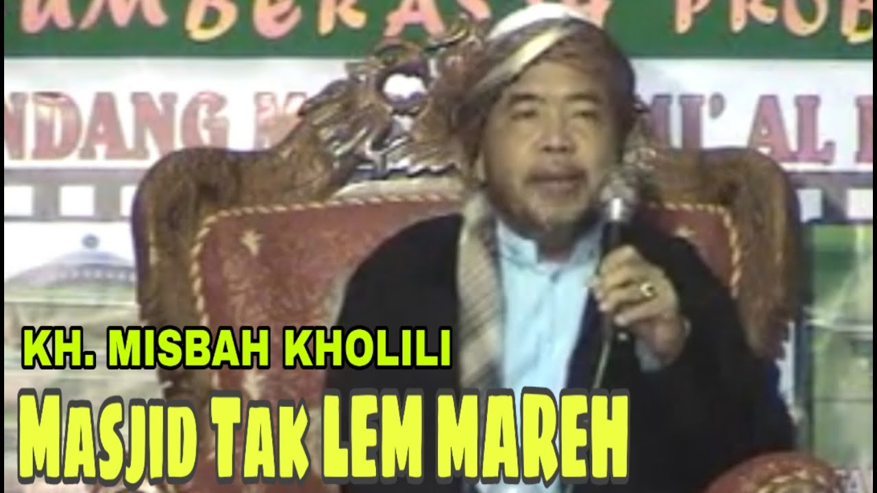 Ceramah KH. Misbah Kholili - Masjid Baitul Macet