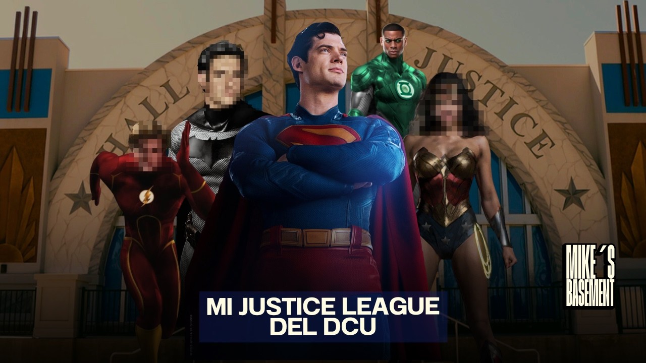 Así DEBERÍA ser la Justice League del DCU | FANCAST | Mike's Basement