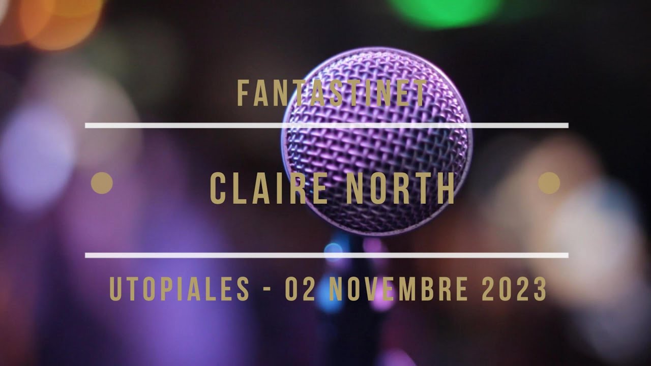 Interview de Claire North