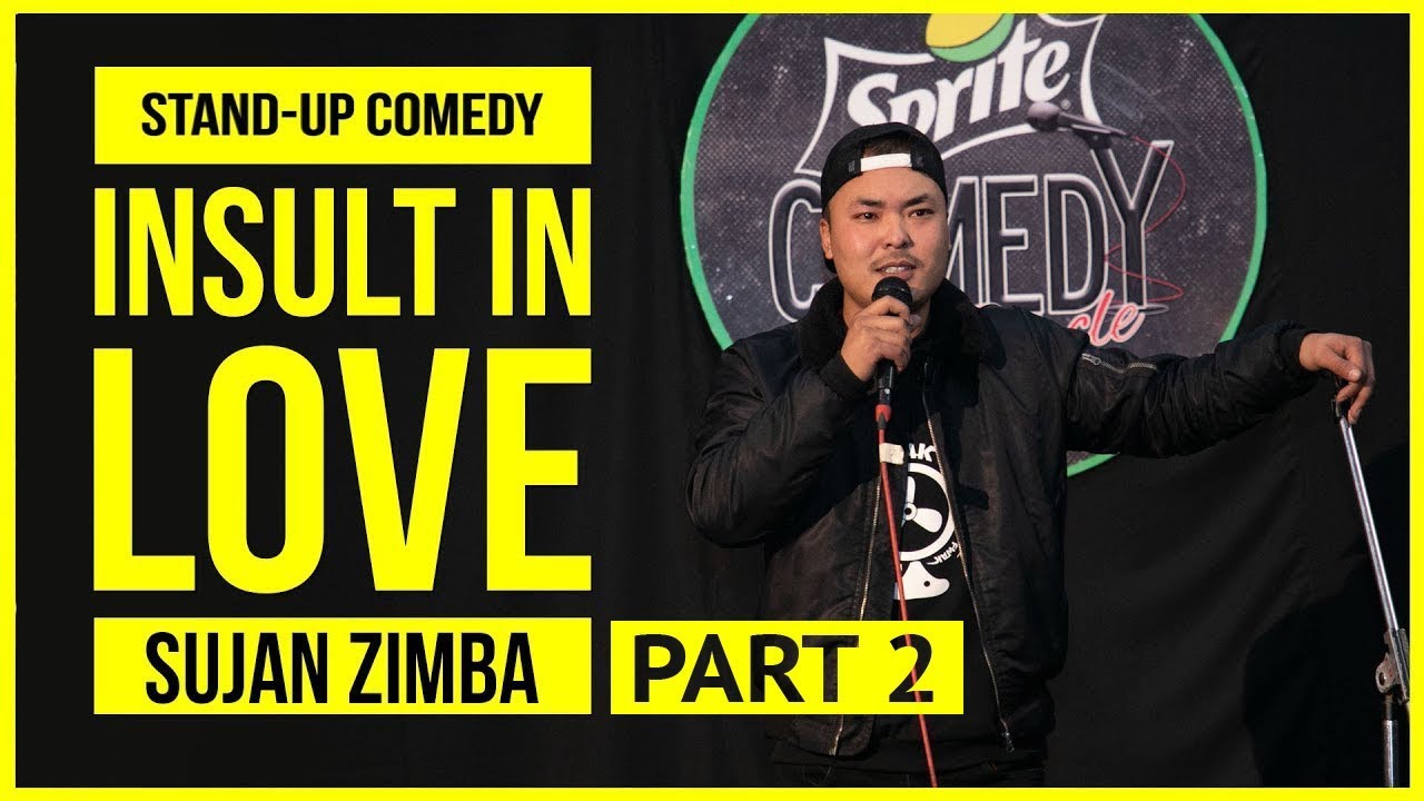 Insult in Love Part 2 I Stand-up Comedy by Sujan Zimba