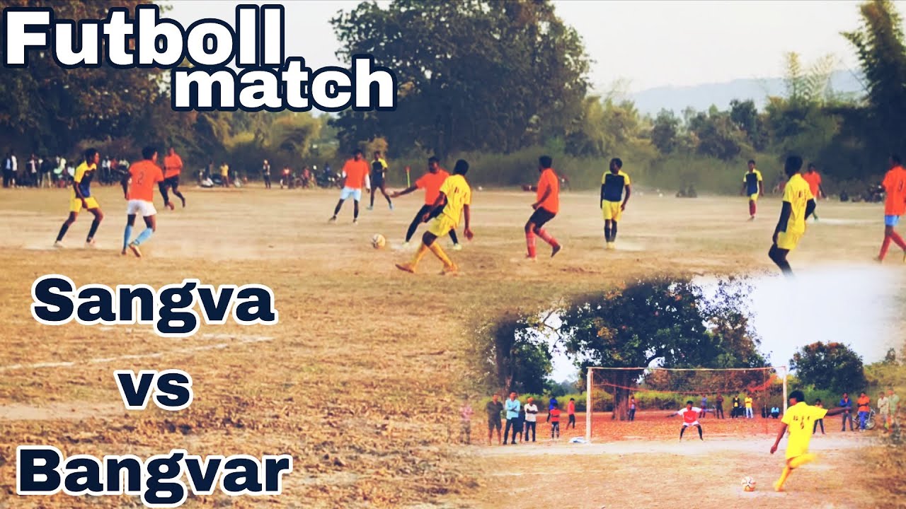 ⚽⚽futboll turnament sangva 🆚 bangvar..... 