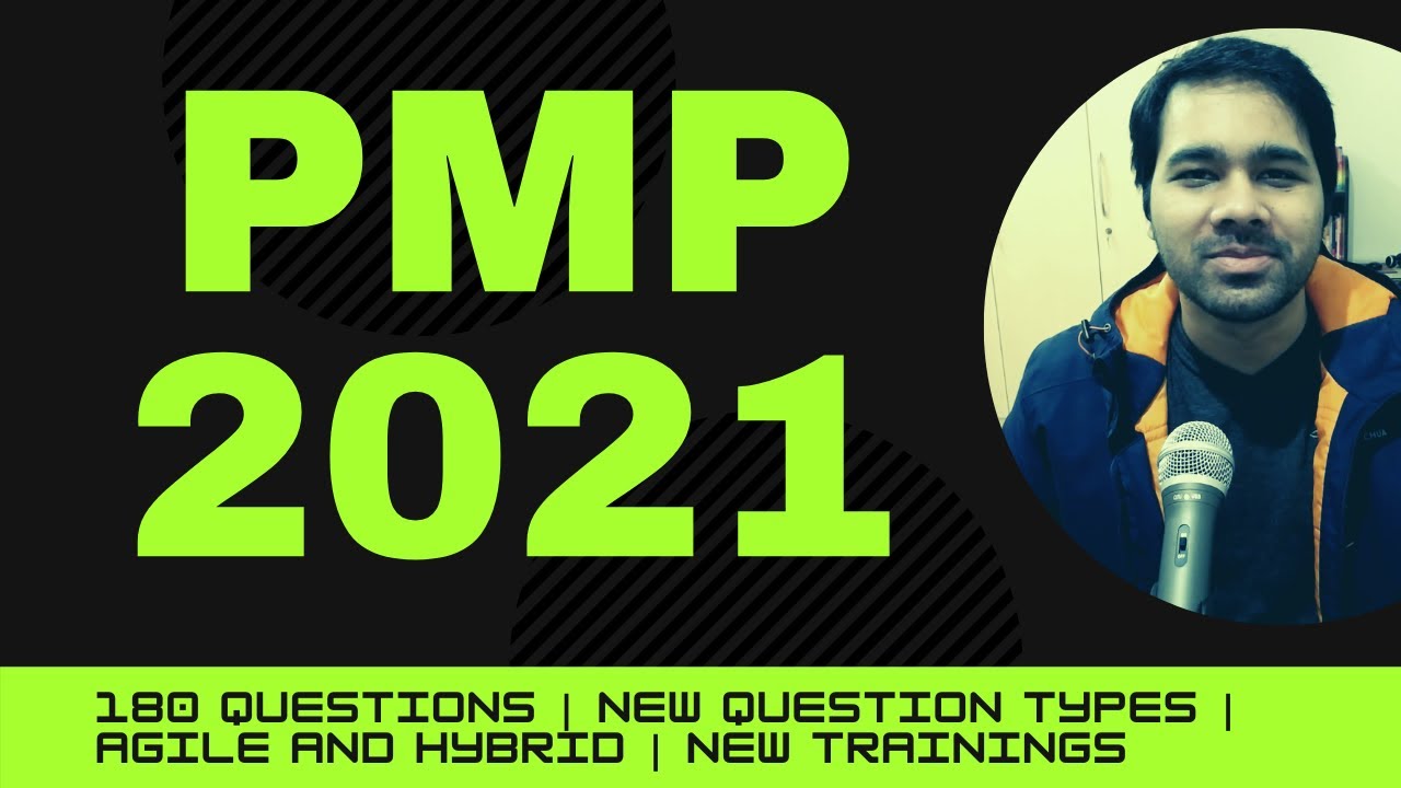 Everything that you need to know about the new PMP Exam 2021