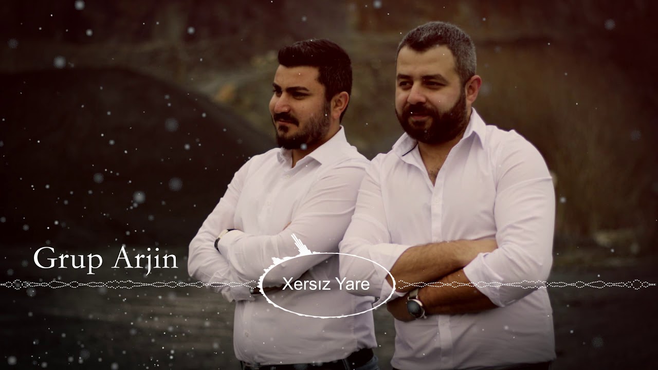 Grup Arjin Xersiz Yare / Yeni 2019
