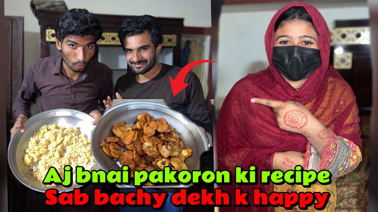 Aj bnai pakoron ki recipe all family happy Sultan s family 