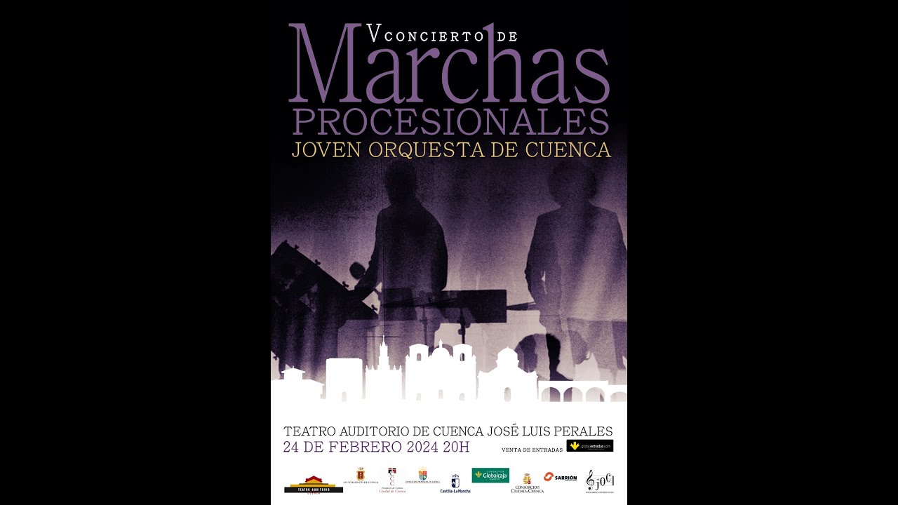 V Concierto Marchas Procesionales.   Joven Orquesta de Cuenca. Director Pablo Martínez Valiente.