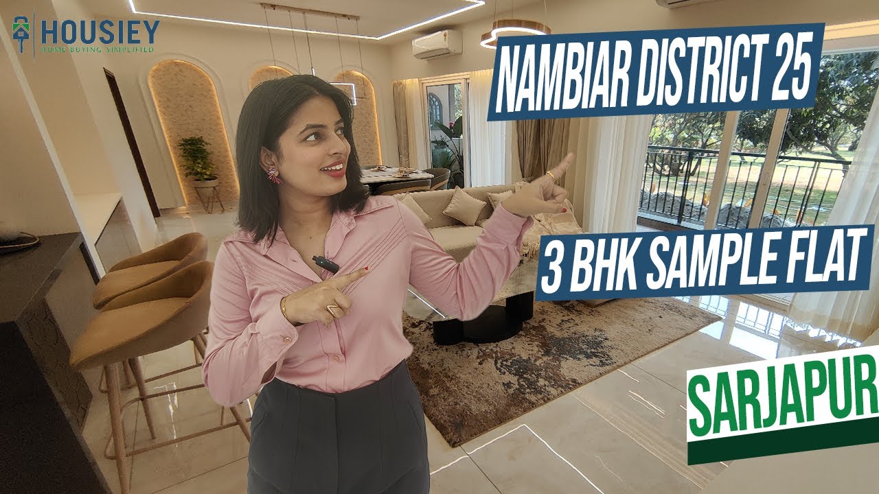 Nambiar District 25 | 3 Bhk Sample Flat Tour [2025] | Nambiar  Sarjapur Project