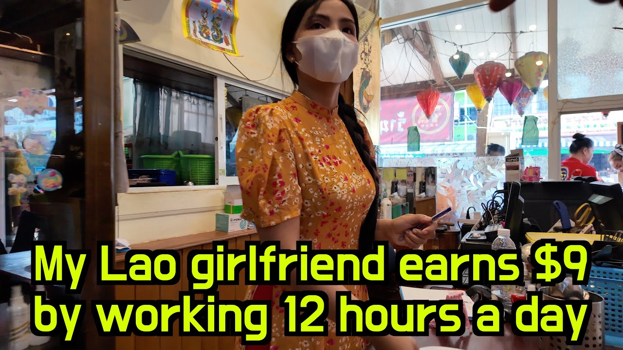 My Laos girlfriend earns $9 by working 12 hours a day 😩 It is not easy to date a Laotian girl