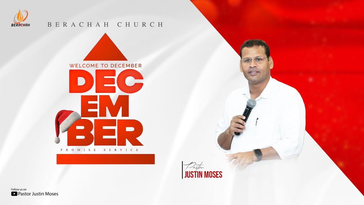 🔴 LIVE NOW -  2025  - December Month Promise Service | Pr. Justin Moses  | Berachah Church