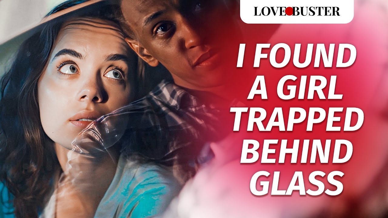 I Found A Girl Trapped Behind Glass | @LoveBusterShow