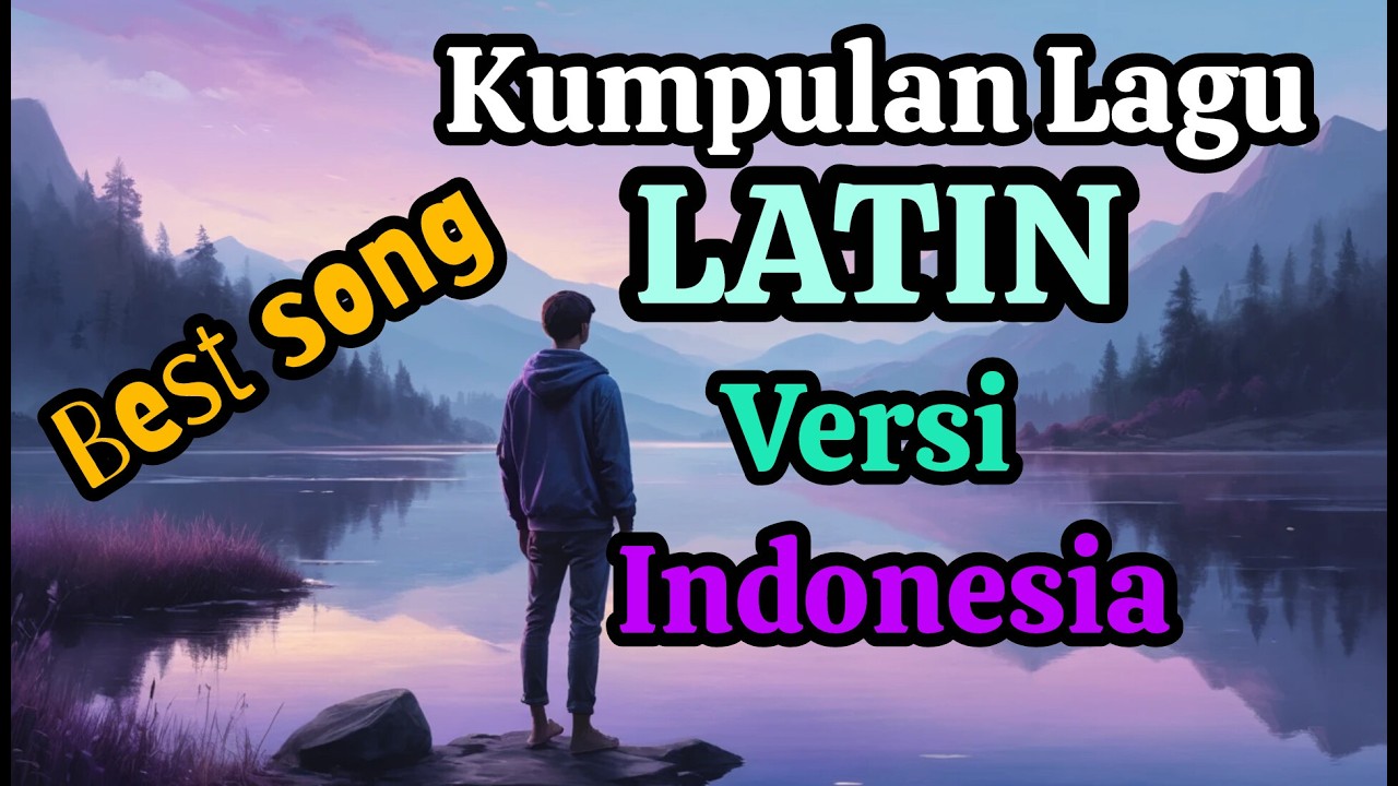 Kumpulan Lagu Bergenre LATIN versi Indonesia  ||  #latopa