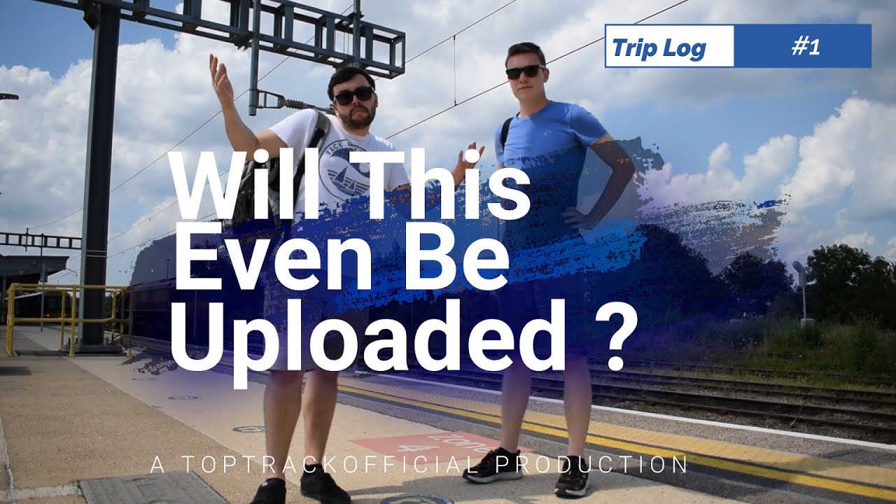 Will This Even Be Uploaded? | Trip Log #1