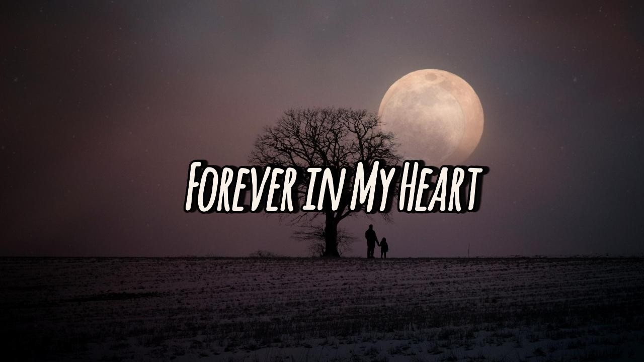 Forever in My Heart - Official Lyric Video