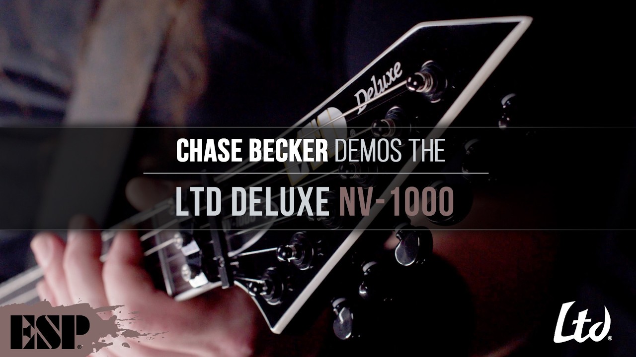 LTD Deluxe NV-1000 Demo | Chase Becker | ESP Guitars
