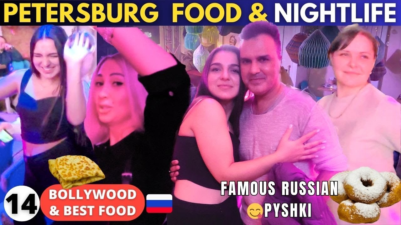 NIGHTLIFE & FOOD Tour in St. Petersburg RUSSIA | Famous Russian Donuts Saint Petersburg | Hindi vlog
