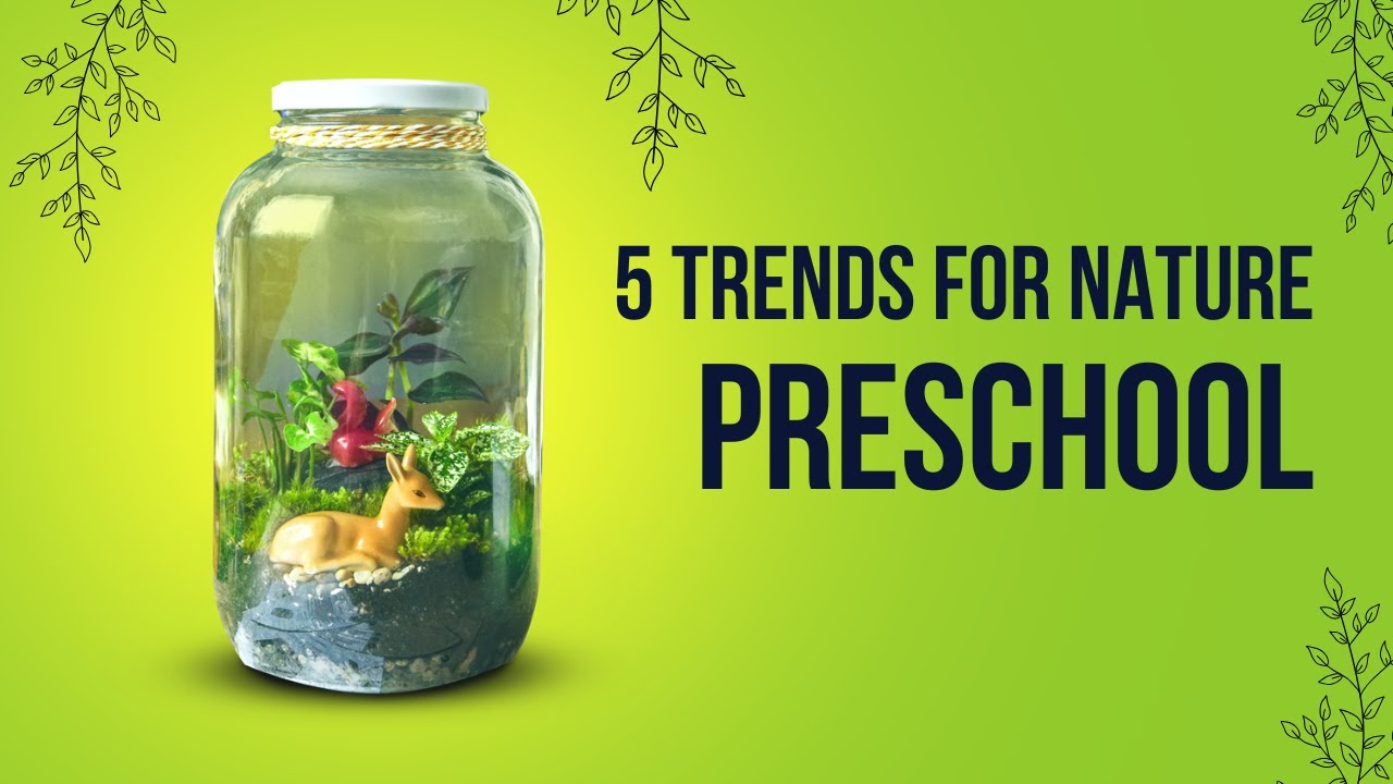 5 Trends for Nature Preschools in 2026