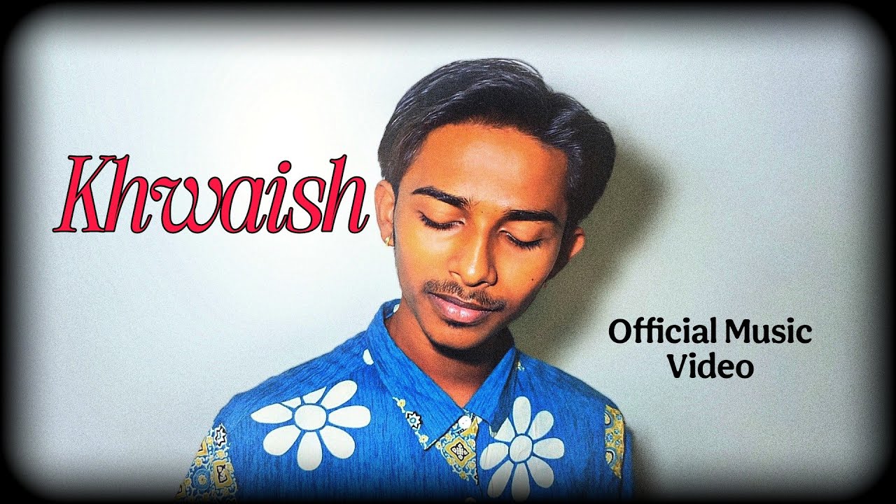 Rahul Gupta - Khwaish ( official music video ) 