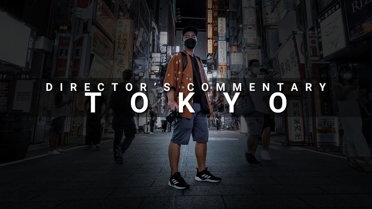 Director's Commentary  - Tokyo Cinematic Travel Film | Fujifilm X-S10