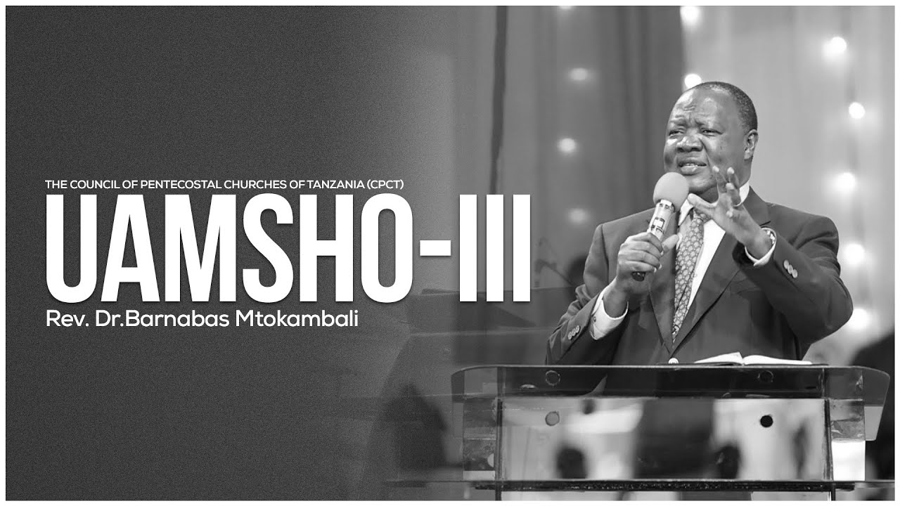 UAMSHO - III  |  REV.DR.BARNABAS MTOKAMBALI