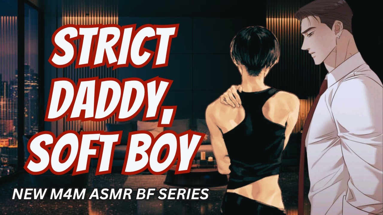 Strict Daddy, Soft Boy— When Daddy Flips It! 😳😯😏 | M4M ASMR Boyfriend Comfort | DDLB