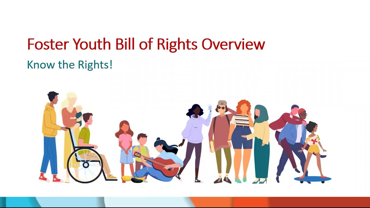 Foster Youth Bill of Rights and Reasonable and Prudent Parent Standard