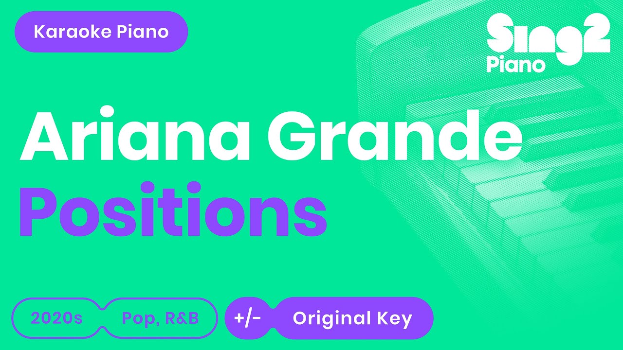 Ariana Grande - positions (Piano Karaoke)