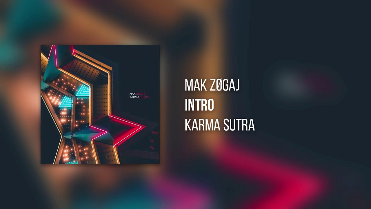 MAK Z&Oslash;GAJ ~ KARMA SUTRA
