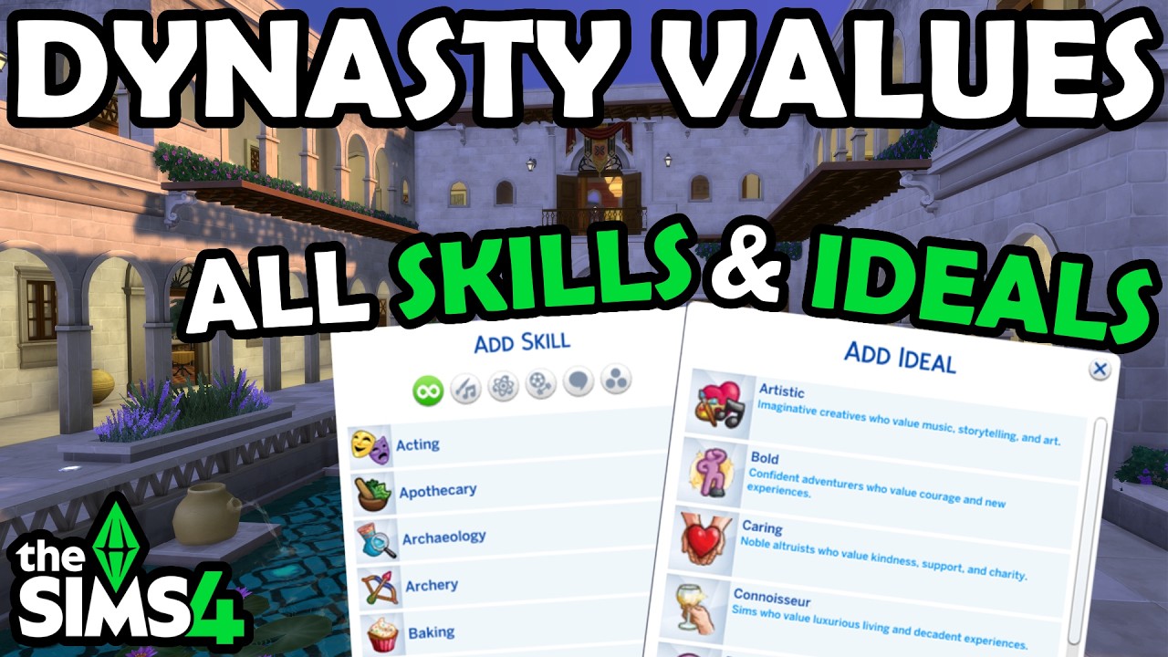 Dynasty Values - All Skills & Ideals! | The Sims 4 Royalty & Legacy