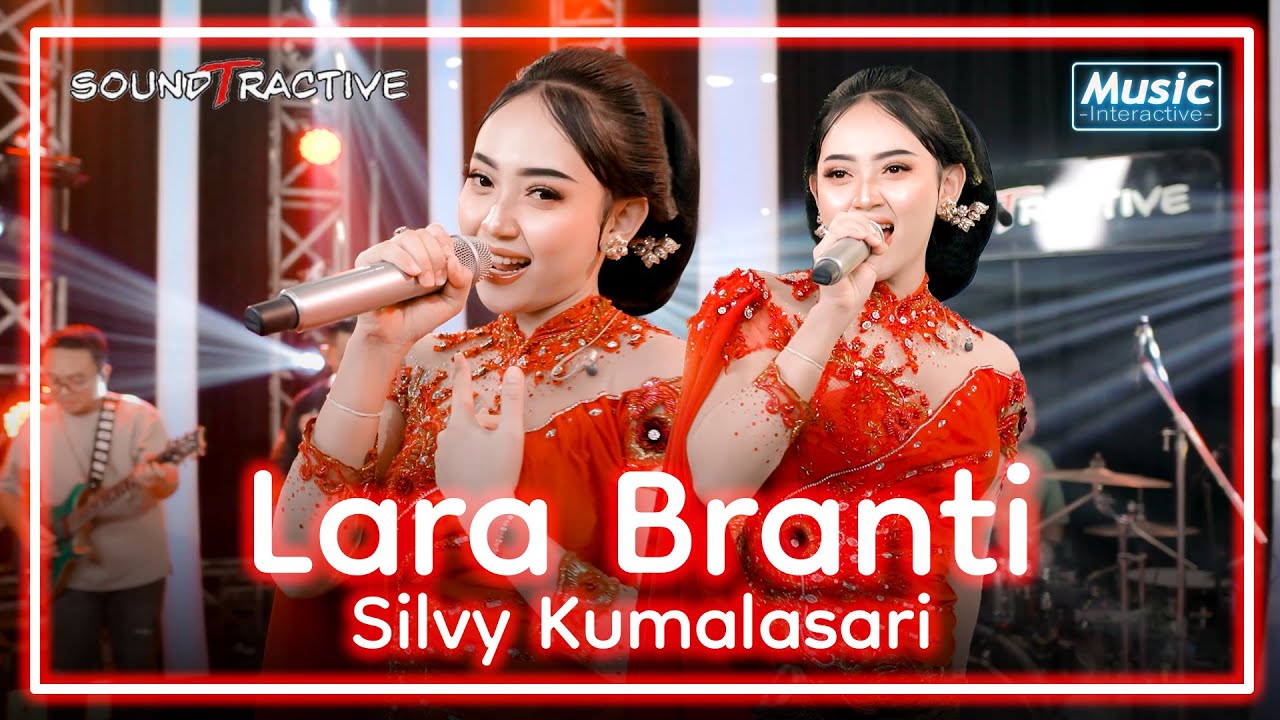 SILVY KUMALASARI - LARA BRANTI (Official Music Live)