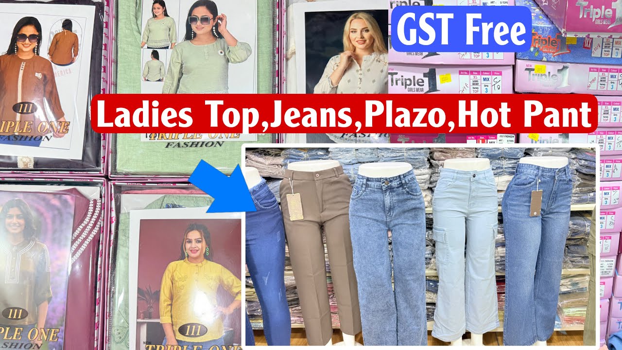 Ladies Jeans,Top,Hot Pant,Plazo Wholesaler in Kolkata | Kolkata Barabazar