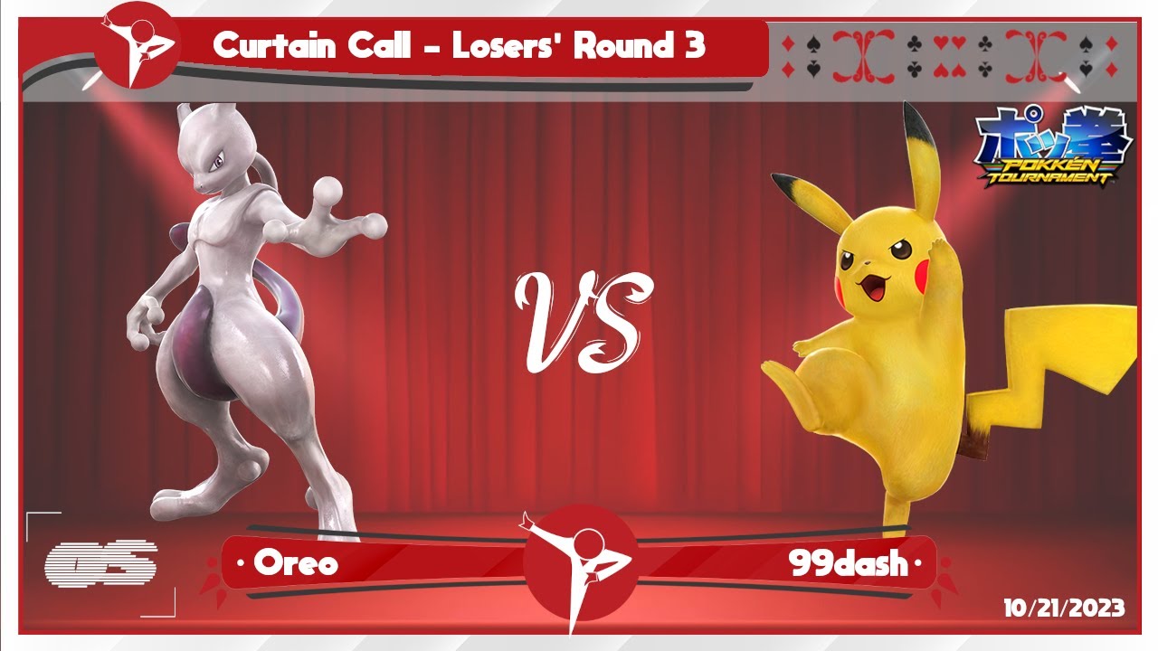 Curtain Call Losers' Round 3: Oreo (Mewtwo) vs 99dash (Pikachu)