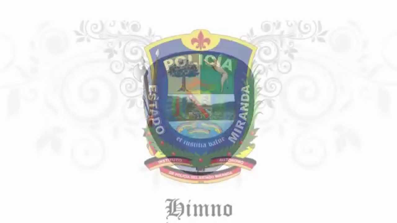 Himno del Instituto Autónomo de Policía del Estado Miranda