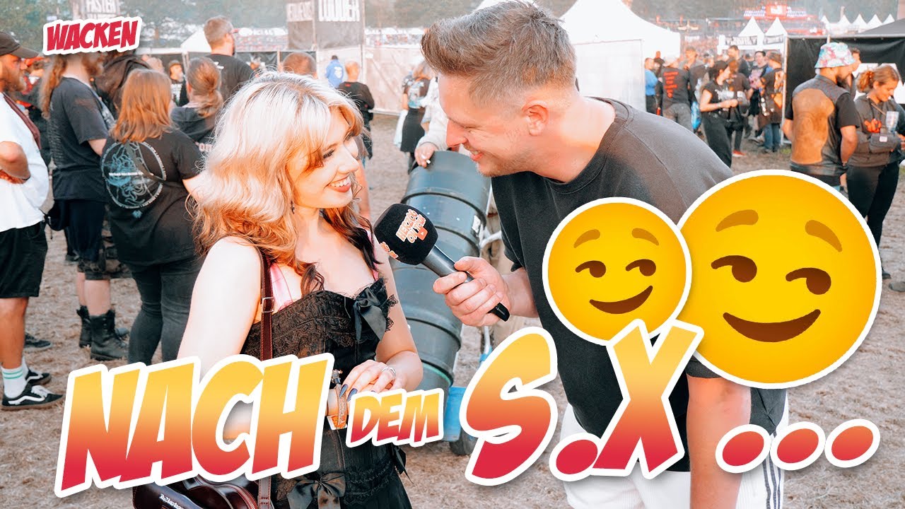 Nach dem S.X ... 😏😏 Straßenumfrage Wacken 2024