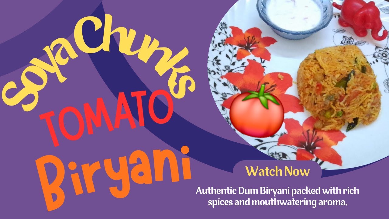 HEALTHY SOYA CHUNKS TOMATO BIRYANI🍅✨️One pot wonder✨️