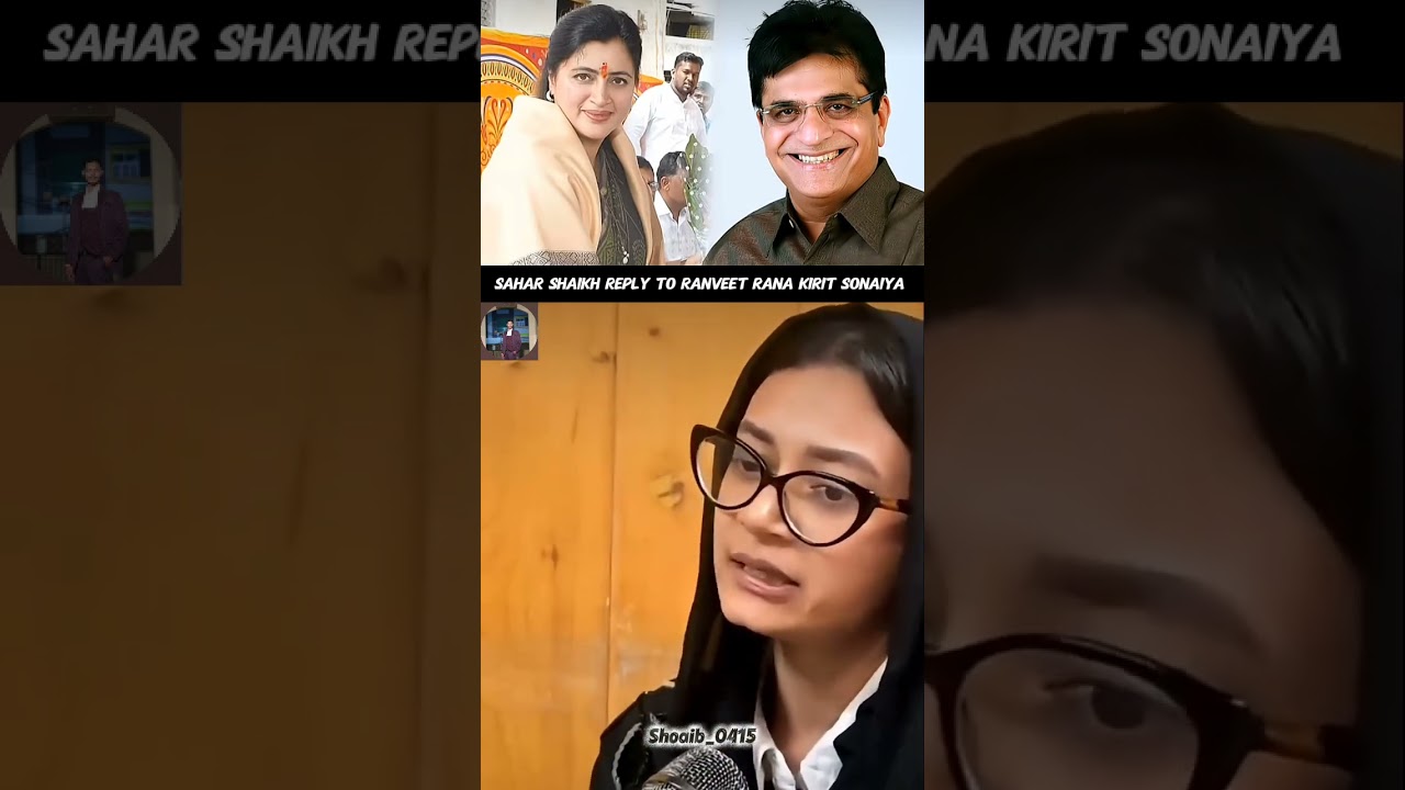 Sahar Shaikh Best Reply To Ranveet Rana Kirit Somaiya 