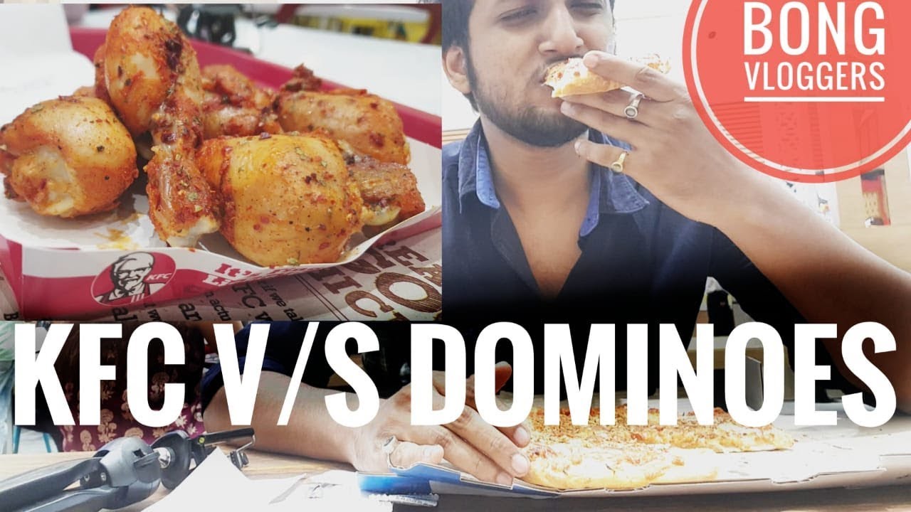 KFC v/s DOMINOES || Bong Vlogger || Ft. Anubhab Guha