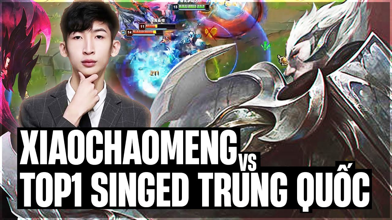 XIAOCHAOMENG MANG NHẦM DỊCH CHUYỂN CHO DARIUS GẶP NGAY TOP 1 SINGED TRUNG QUỐC VÀ CÁI KẾT