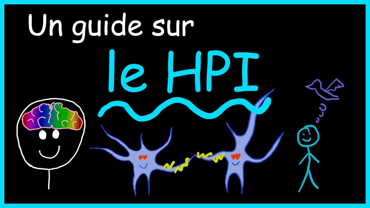 Le HPI c'est simple, en fait
