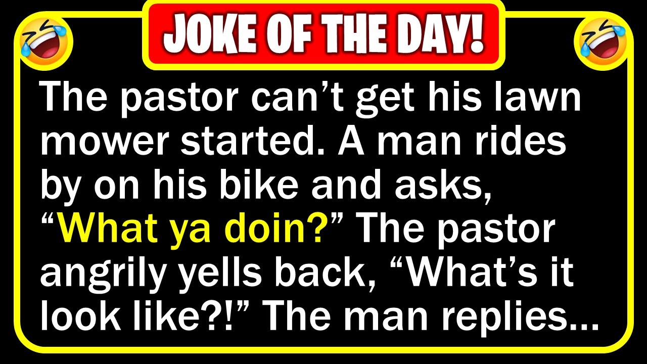 🤣 BEST JOKE OF THE DAY! - After yanking the cord with all his strength for... | Funny Daily Jokes