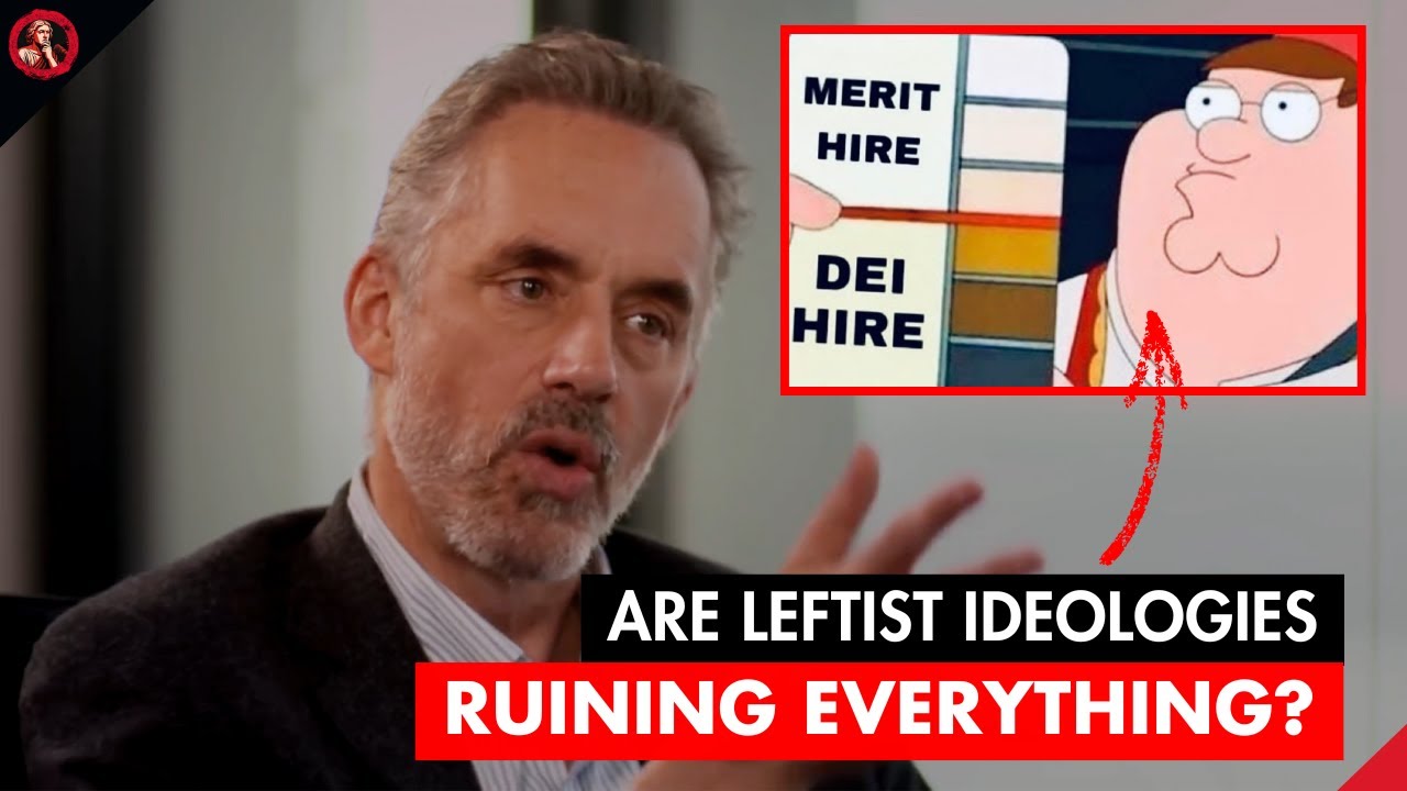 Jordan Peterson Explains How Radical Leftist Ideologies Ruin Companies And Schools