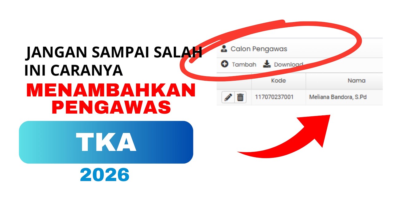 CARA MENAMBAHKAN PENGAWAS TKA