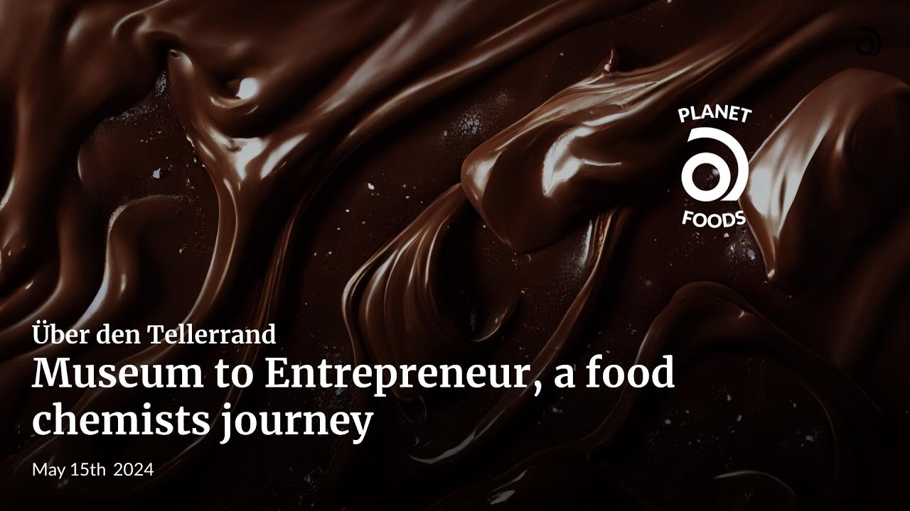 Museum to Entrepreneur, a food chemist journey