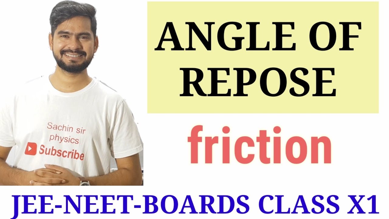 5 angle of repose | friction | iit -jee  neet | physics class 11