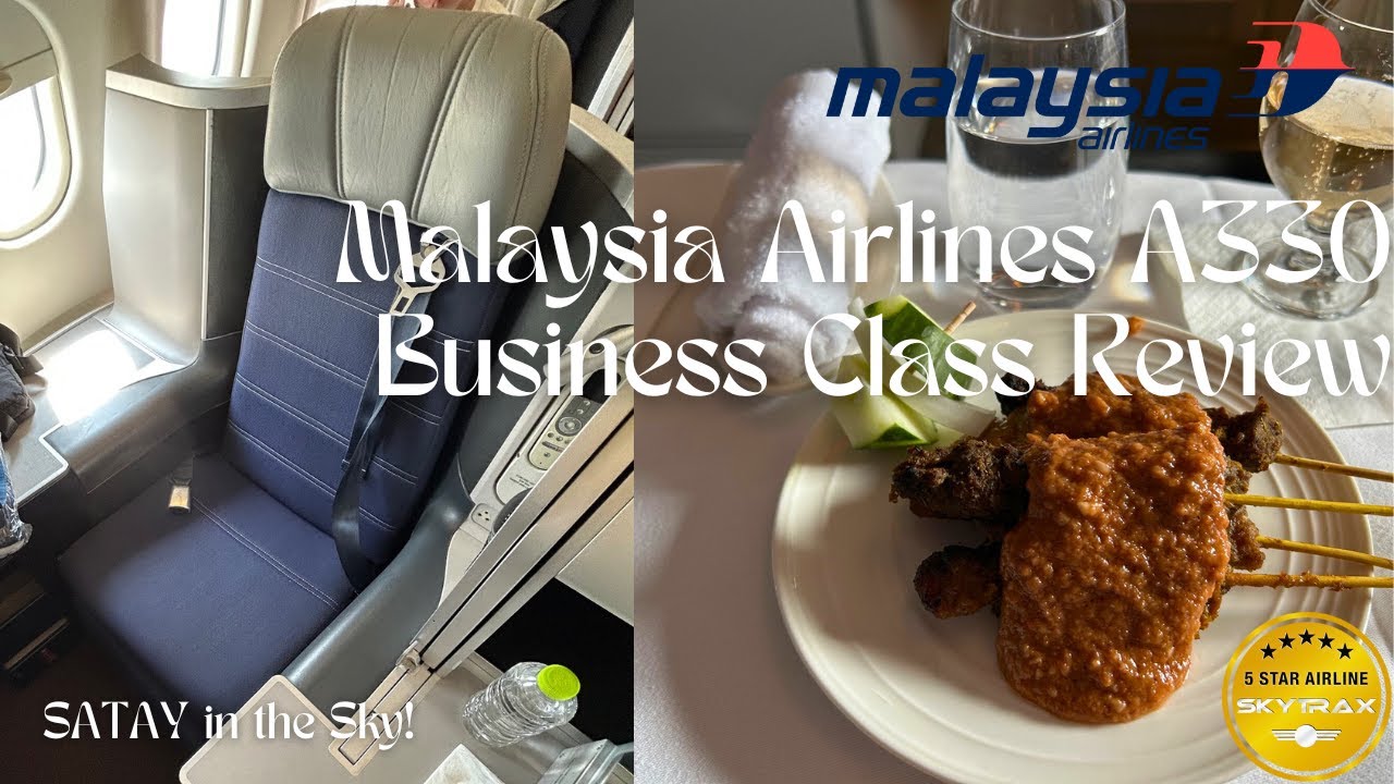 Satay in the Sky! Malaysia Airlines A330 Business Class Throne Seat Review | Seoul&ndash;Kuala Lumpur