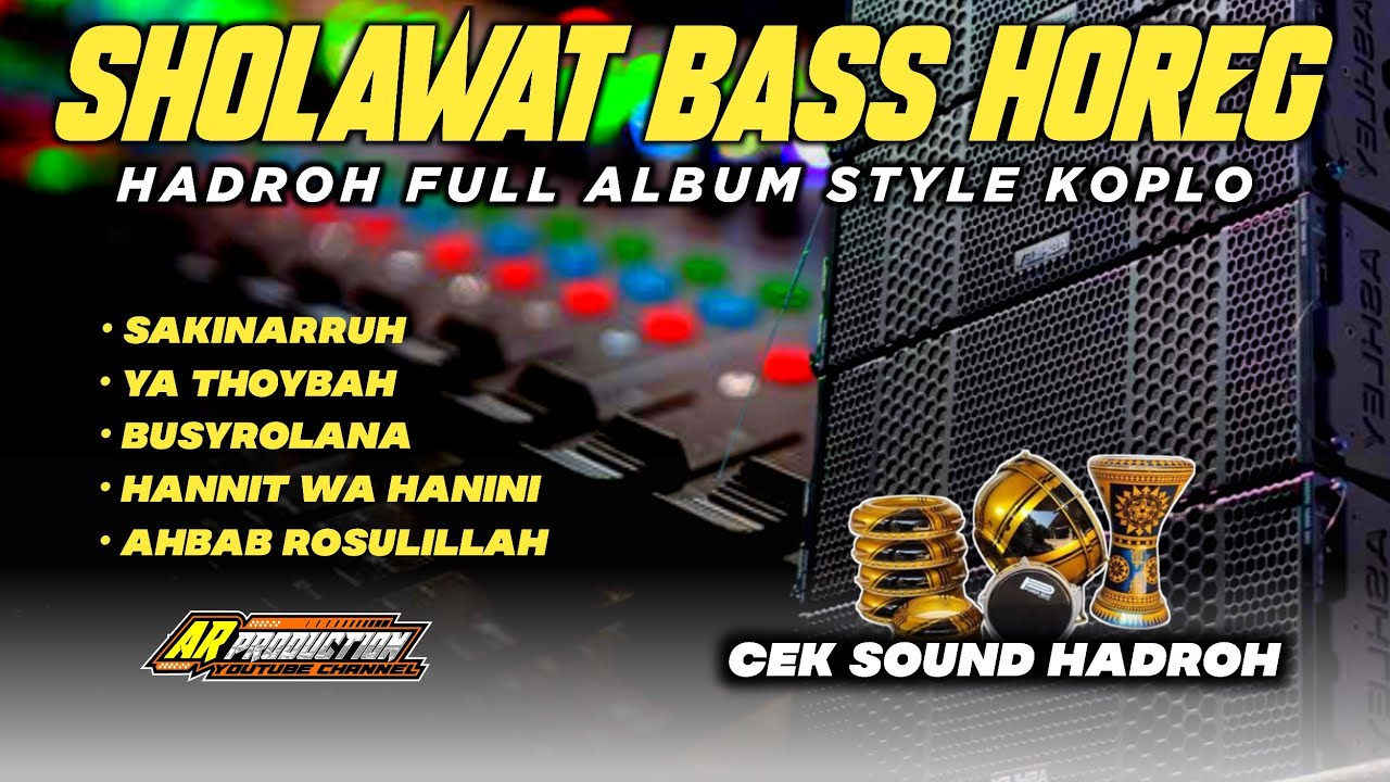 HADROH FULL ALBUM STYLE KOPLO BASS HOREG - COCOK UNTUK CEK SOUND || AR PRODUCTION