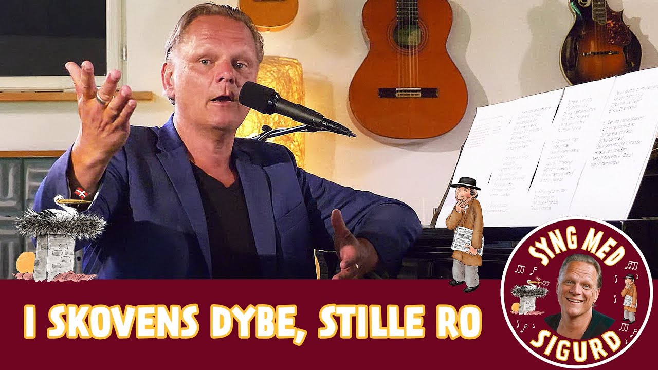 I skovens dybe stille ro I Syng med Sigurd I Sigurd Barrett