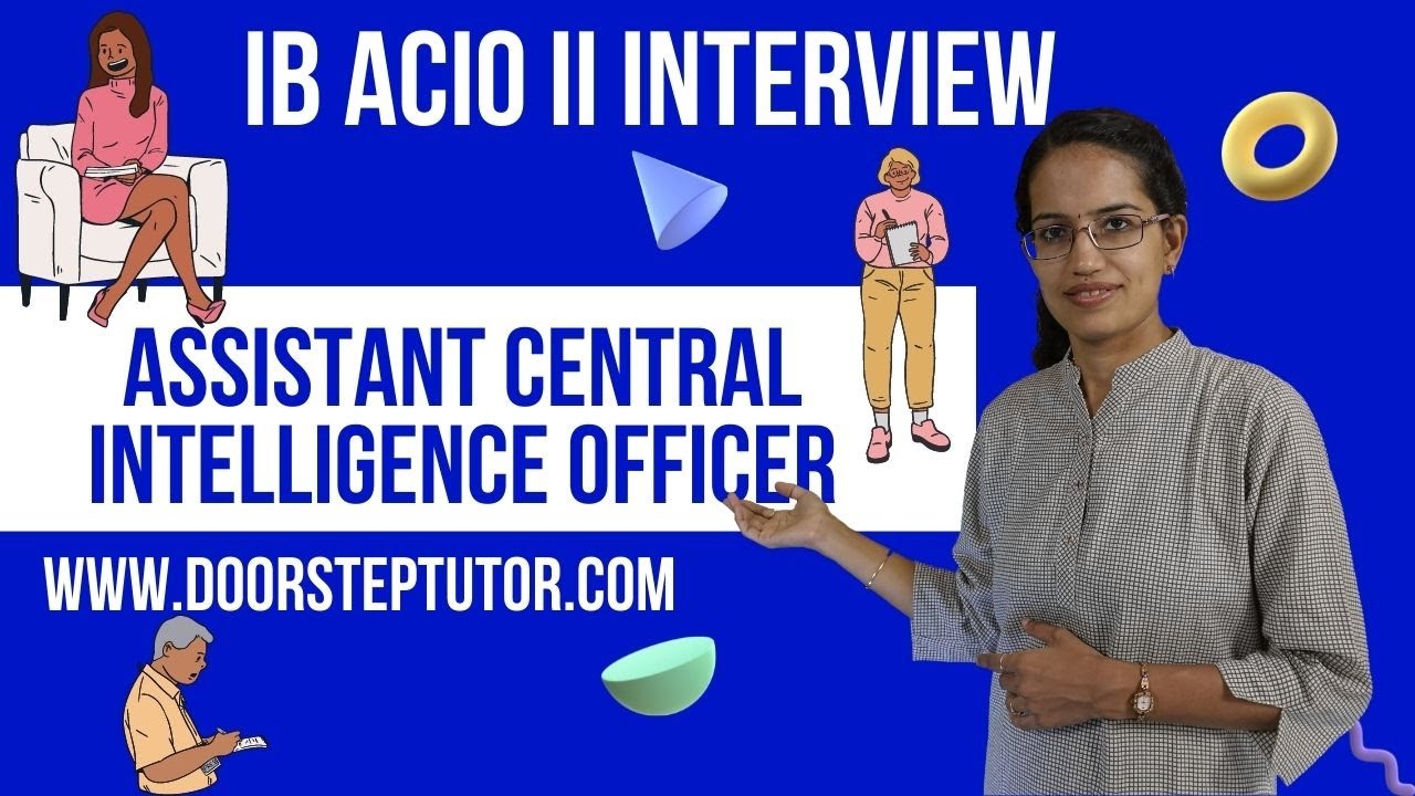 IB ACIO II Interview Questions (Assistant Central Intelligence Officer): What to Prepare?