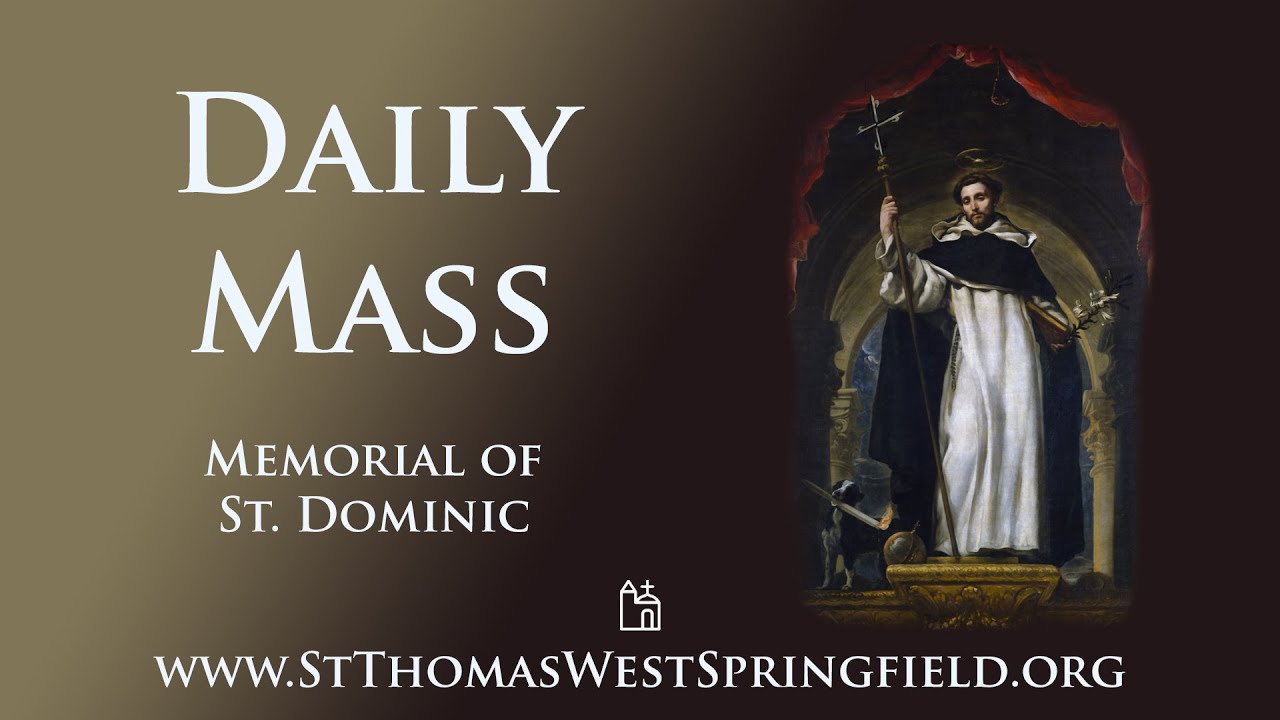 Daily Mass Friday, August 8, 2025