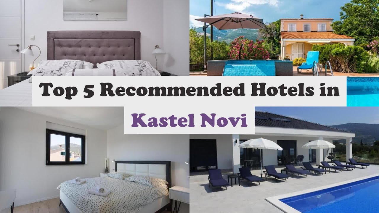 Top 5 Recommended Hotels In Kastel Novi | Top 5 Best 4 Star Hotels In Kastel Novi