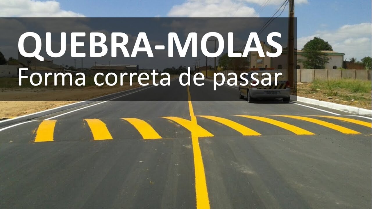 Como Passar no Quebra-Molas / Lombada