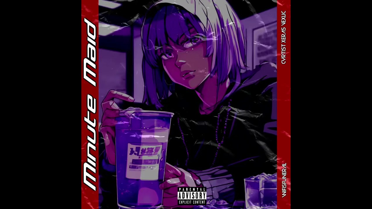 Wifisfuneral - Minute Maid (feat. Cyrtist Xeras Vexlic)